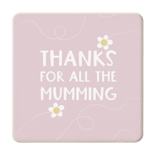 Thanks for all the Mumming - personalised beer coaster by Giddy Kipper