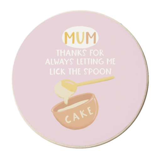 Thanks for letting me lick the spoon Mum - personalised beer coaster by Giddy Kipper