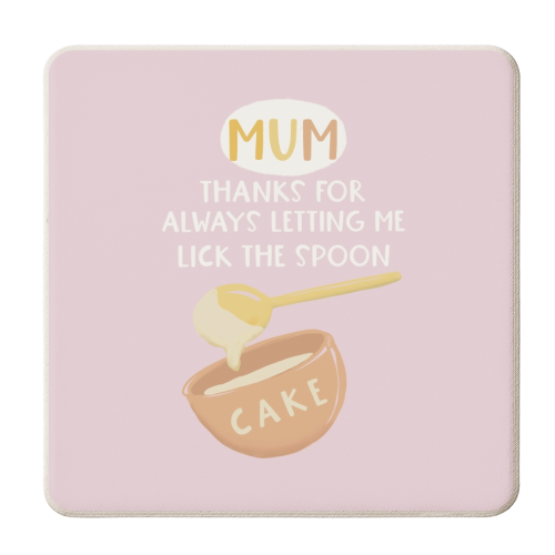 Thanks for letting me lick the spoon Mum - personalised beer coaster by Giddy Kipper