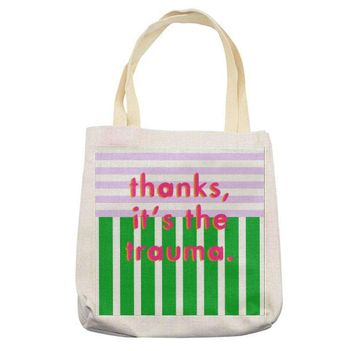 Thanks, it's the trauma. - printed canvas tote bag by Yaz Raja