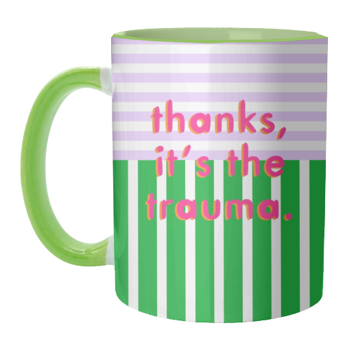 Thanks, it's the trauma. - unique mug by Yaz Raja