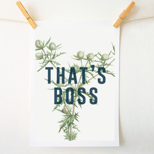 That's Boss - A1 - A4 art print by The 13 Prints