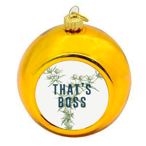 That's Boss - colourful christmas bauble by The 13 Prints