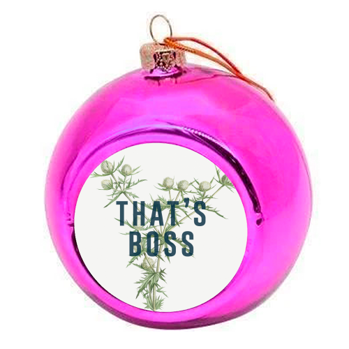 That's Boss - colourful christmas bauble by The 13 Prints