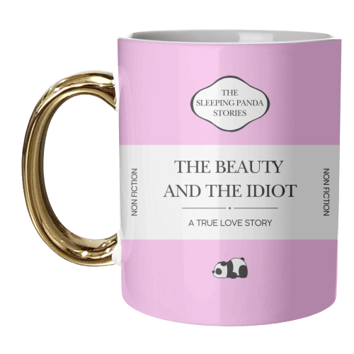 THE BEAUTY AND THE IDIOT - unique mug by Ms Doodle