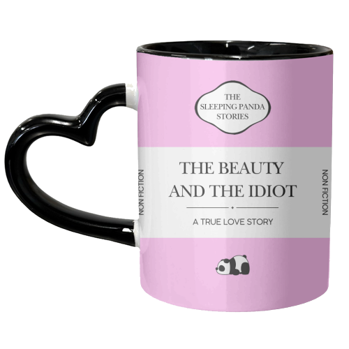 THE BEAUTY AND THE IDIOT - unique mug by Ms Doodle