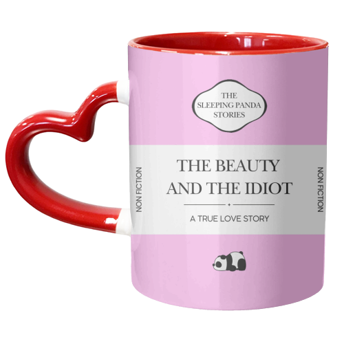 THE BEAUTY AND THE IDIOT - unique mug by Ms Doodle