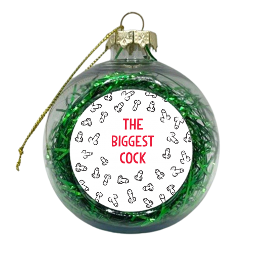 THE BIGGEST COCK - xmas bauble by The Boy and the Bear