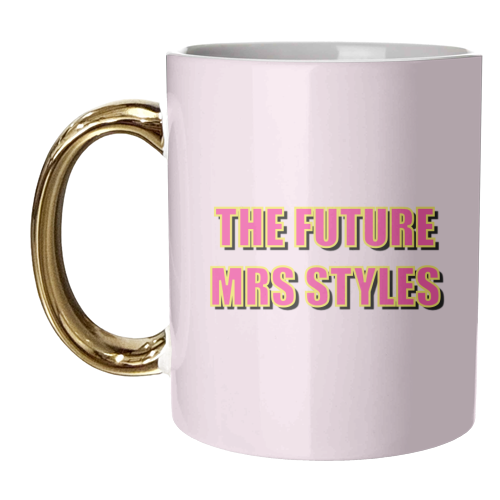 The Future Mrs Styles - unique mug by Adam Regester