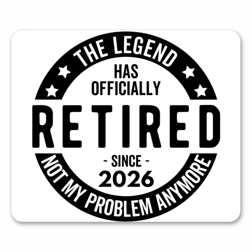 The Legend Has Officially Retired Since 2026 - mouse mat by timsal shol