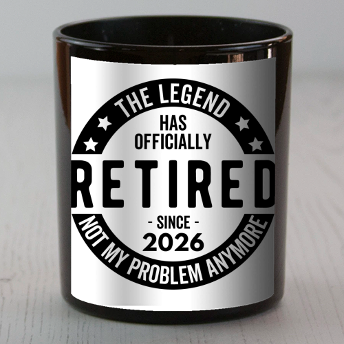 The Legend Has Officially Retired Since 2026 - scented candle by timsal shol