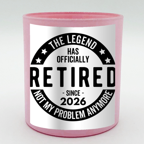 The Legend Has Officially Retired Since 2026 - scented candle by timsal shol