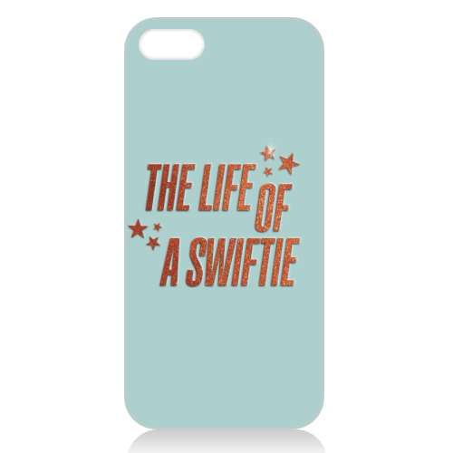 The Life Of A Swiftie typography print - unique phone case by The Girl Next Draw