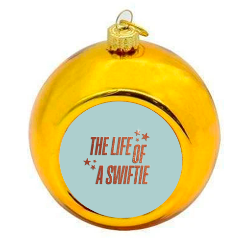Showgirl The Life Of A Swiftie typography print - colourful christmas bauble by The Girl Next Draw