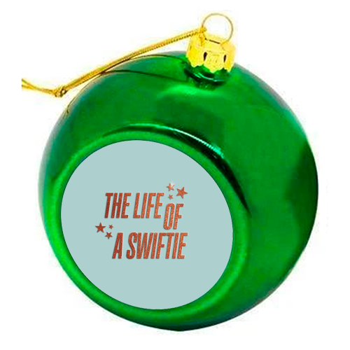 Showgirl The Life Of A Swiftie typography print - colourful christmas bauble by The Girl Next Draw