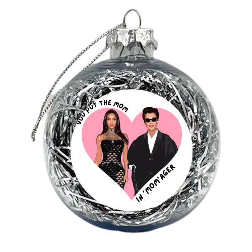 The Momager - xmas bauble by DOLLY WOLFE