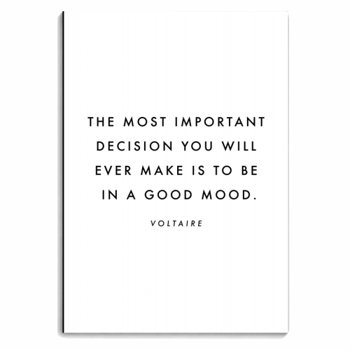 The Most Important Decision You Will Ever Make Is to be In A Good Mood. -Voltaire Quote - personalised A4, A5, A6 notebook by Toni Scott