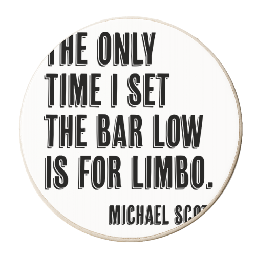 The Only Time I Set the Bar Low Is for Limbo. -Michael Scott Quote Shadow Font - personalised beer coaster by Toni Scott