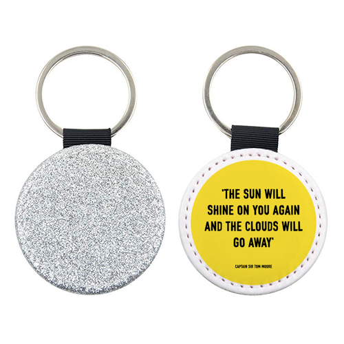 The Sun Will Shine Again Quote - keyring by Adam Regester