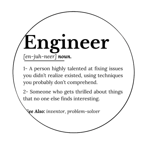 The True Meaning of an Engineer - Circle Sticker by timsal shol