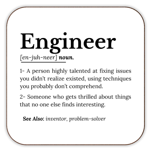 The True Meaning of an Engineer - personalised beer coaster by timsal shol