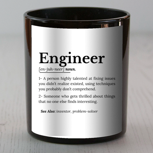 The True Meaning of an Engineer - scented candle by timsal shol