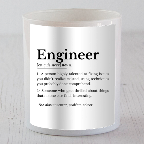 The True Meaning of an Engineer - scented candle by timsal shol