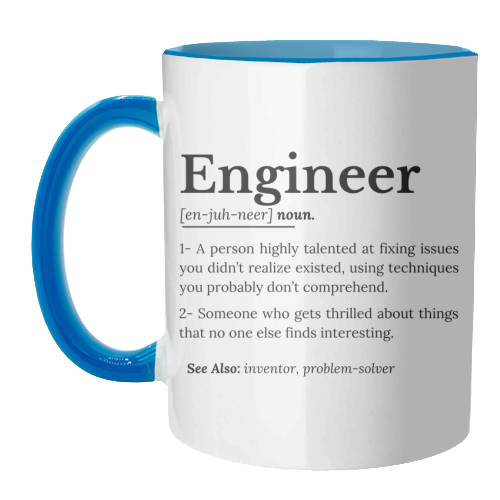 The True Meaning of an Engineer - unique mug by timsal shol