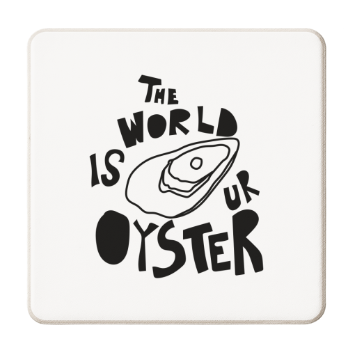 The World is Your Oyster - personalised beer coaster by Move Studio