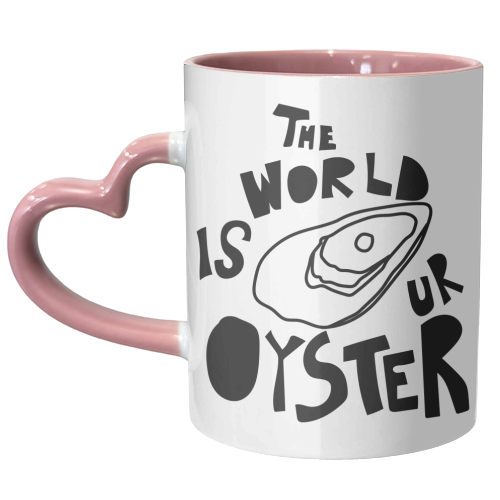 The World is Your Oyster - unique mug by Move Studio