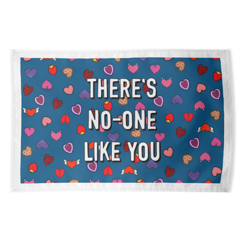 There's No-one Like You - funny tea towel by Adam Regester