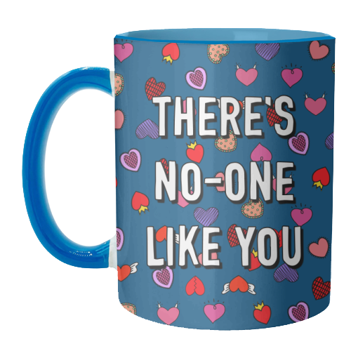 There's No-one Like You - unique mug by Adam Regester