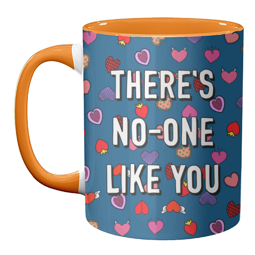 There's No-one Like You - unique mug by Adam Regester