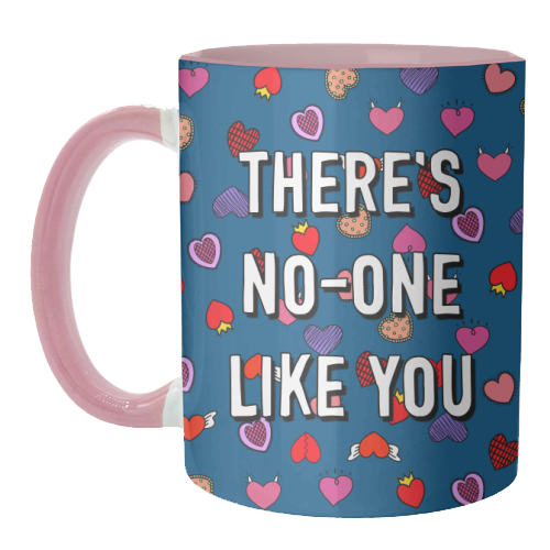 There's No-one Like You - unique mug by Adam Regester