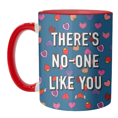 There's No-one Like You - unique mug by Adam Regester