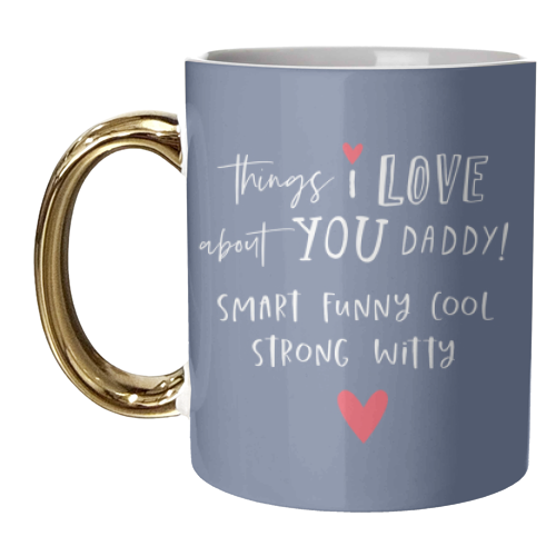 things I love about daddy - unique mug by The Boy and the Bear