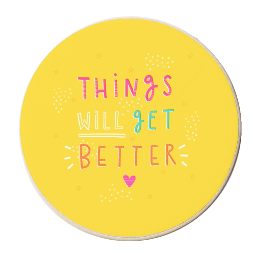 Things will get better - personalised beer coaster by Jessica Moorhouse