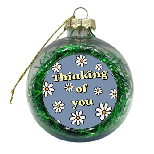 Thinking of you floral print - xmas bauble by The Girl Next Draw