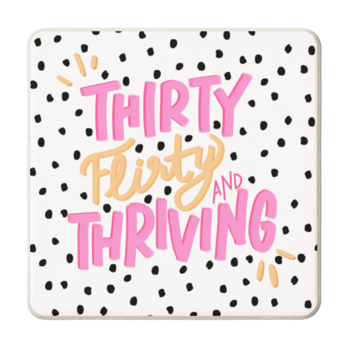 Thirty Flirty and Thriving - personalised beer coaster by Hollie Mills