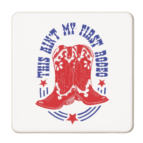 This Ain't My First Rodeo - personalised beer coaster by Vicky Day