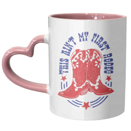 This Ain't My First Rodeo - unique mug by Vicky Day