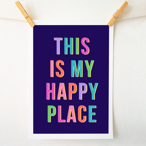 This Is My Happy Place (Portrait) - A1 - A4 art print by Nida Designs