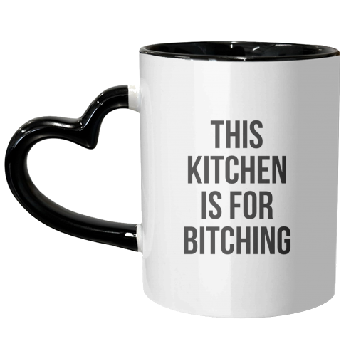 This Kitchen Is For Bitching - unique mug by The 13 Prints