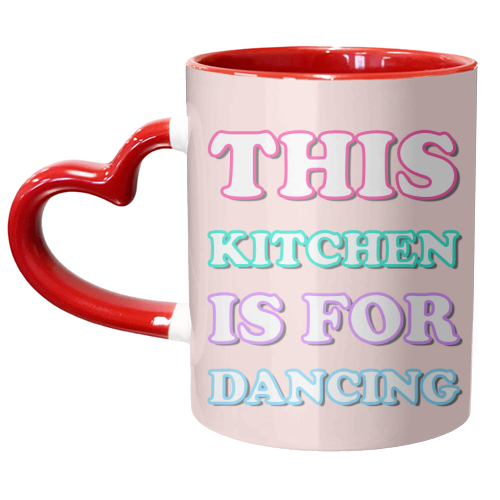 This Kitchen Is For Dancing (Typographic Version) - unique mug by Adam Regester