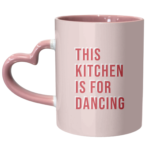 This Kitchen Is For Dancing Typography - unique mug by Kind of Simple Designs