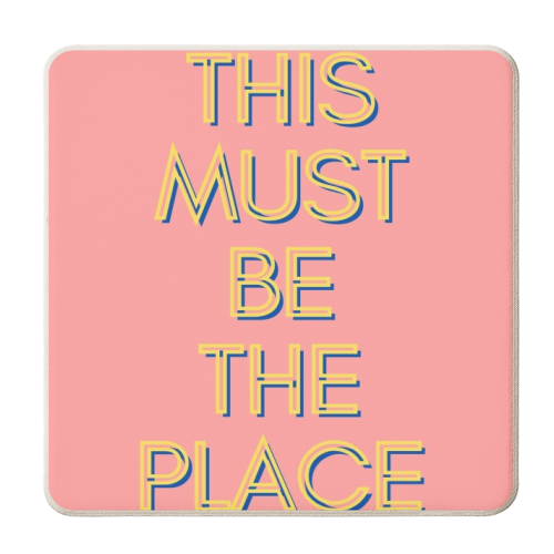 This must be the place - personalised beer coaster by Proper Job Studio