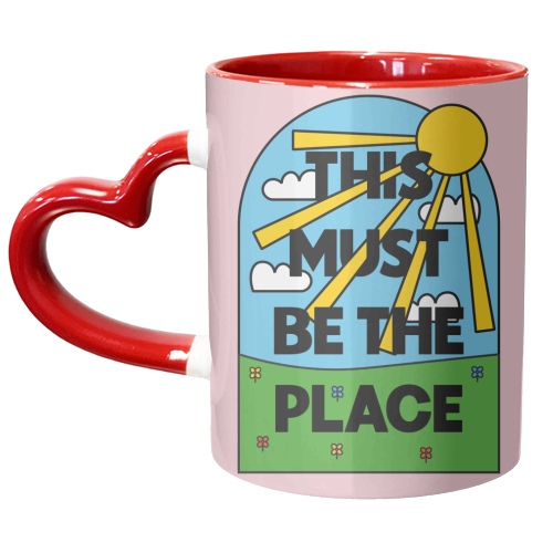 THIS MUST BE THE PLACE - unique mug by Stix Studio
