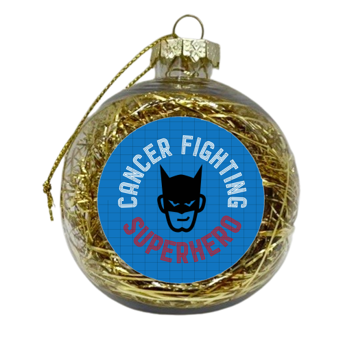 This Superhero fought Cancer! - xmas bauble by Mad Philomena