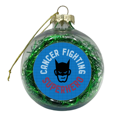 This Superhero fought Cancer! - xmas bauble by Mad Philomena