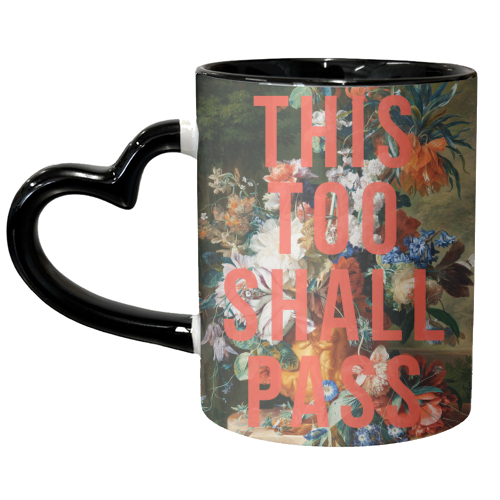 This Too Shall Pass - unique mug by The 13 Prints